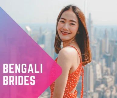 Bengali Girls For Marriage—Discover The Features And Perks Of Bengali Brides In USA 